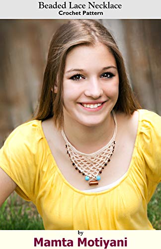 Beaded Lace Necklace | Crochet Pattern: A Fashionable Handmade Accessory For Romantic Women & Stylish Girls (Crochet Jewelry Patterns) image 2