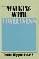 Walking With Loneliness 087793259X Book Cover