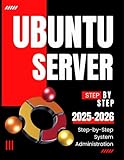  Ubuntu Server 101: Step-by-Step System Administration 2025–2026