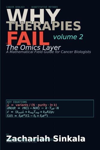 Why Therapies Fail Volume 2: The Omics Layer