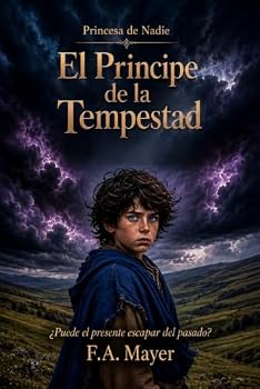 El Príncipe de la Tempestad (Princesa de Nadie) (Spanish Edition)