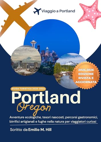 Guida turistica di Portland 2025-2026 (Sappi prima di andare Vol. 1) (Italian Edition)