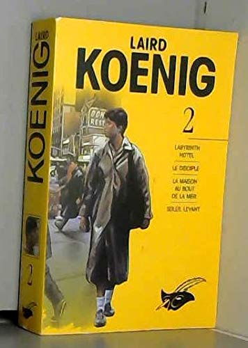 Laird Koenig. Tome 2