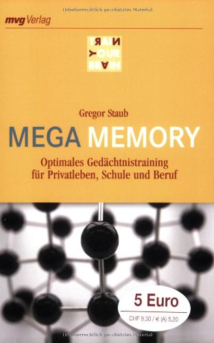 Mega Memory. Optimales Gedächtnistraining für Privatleben, Schule und Beruf