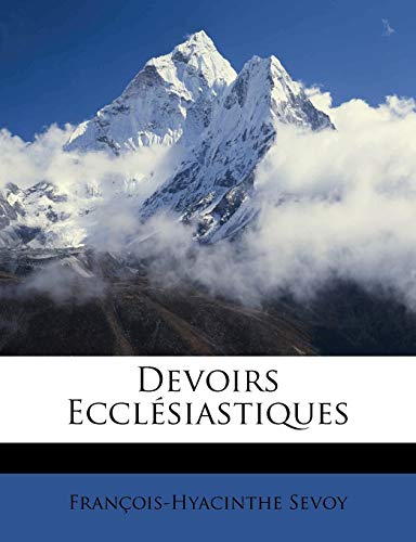 Devoirs Ecclésiastiques (French Edition)