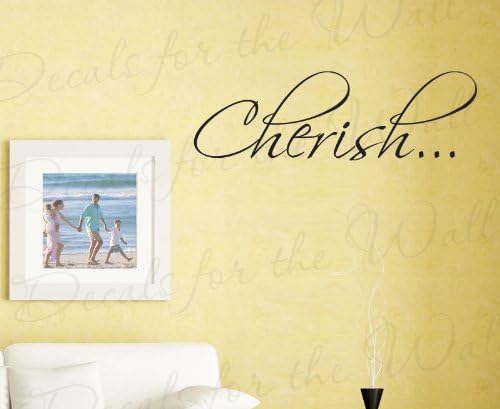 Cherish - Inspirational Motivational Inspiring - Vinyl Decor Art Mural, Quote Design Decal, Wall Saying, Decoration, Lettering Sticker
