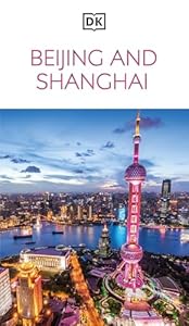 DK Beijing and Shanghai (Travel Guide)