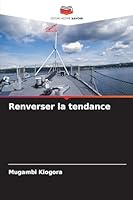Renverser la tendance (French Edition) 6202361484 Book Cover