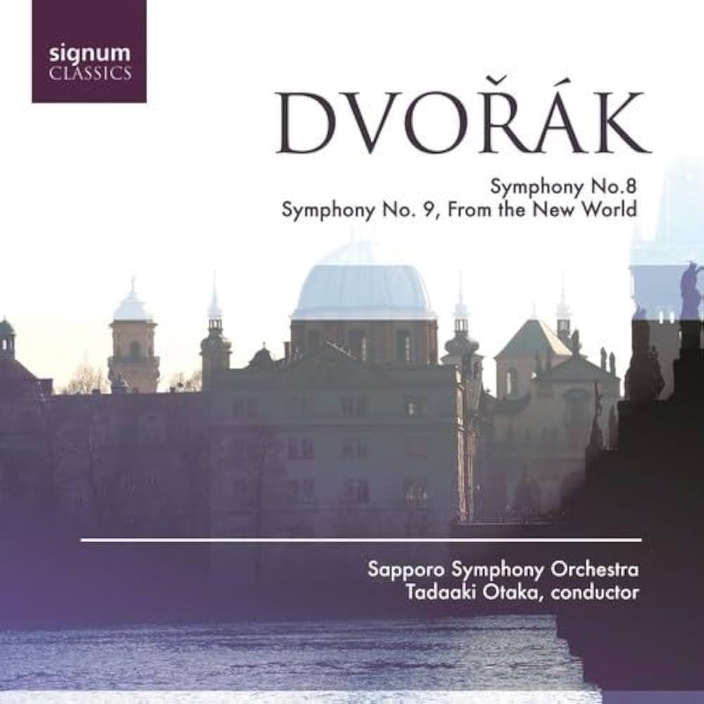 Dvořák: Symphony No. 9 & No. 8 Dvorák: Symphony Nos. 8 & 9 