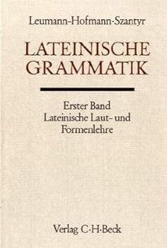 Lateinische Grammatik Band 1: Lateinische laut- und formenlehre