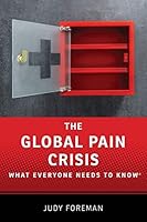Algopix Similar Product 6 - The Global Pain Crisis What Everyone