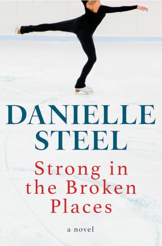 Strong in the Broken Places: A Novel