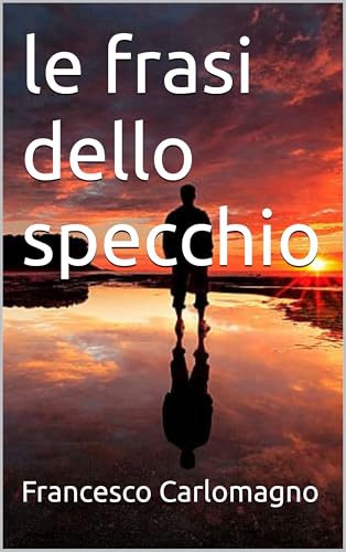 le frasi dello specchio (Italian Edition)