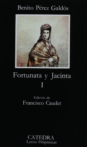 Fortunata y jacinta -tomo I-: 1 (Letras Hispanicas (catedra)