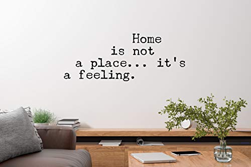 ADAMANT DECALS Wall Decal Quote Decal Quotes Home is not a Place…it’s a Feeling.