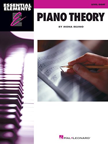 Essential Elements Piano Theory Level 8 | Piano Sheet Music Theory Workbook for Students and Teachers | Advanced Piano Method Book with Exercises for Ear Training, Chords, Reading and Analysis