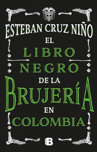 El libro negro de la brujería en Colombia (Spanish Edition