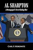 Al Sharpton: A Demagogue's Never-Ending Rise