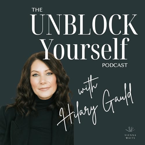 Storytelling, Patience, and UNBLOCKED Impact with Hilary Gauld | Finding Clarity in Career Paths and Career Pivots Podcast Por arte de portada
