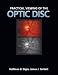 Practical Viewing of the Optic Disc