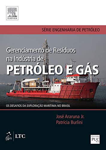 Gerenciamento de Resíduos na Indústria de Petróleo e Gás