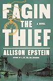 Fagin the Thief: A Novel