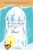 The Bridal Chamber of Christ: A Mystic's Guide to Intimacy with God