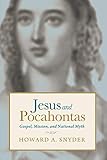 Jesus and Pocahontas: Gospel, Mission, and National Myth