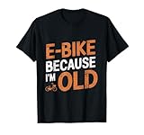 Vintage Retro E Bike Shirt Ebike T Because I'm Old