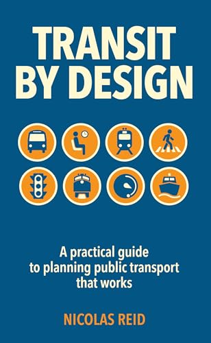 Transit by Design: A practical guide to planning public transport that works