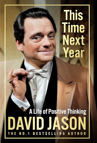 This Time Next Year: A Life Of Positive Thinking