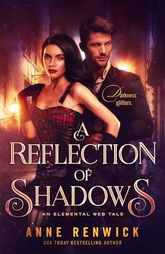 A Reflection of Shadows: A Steamy Historical Fantasy Romance