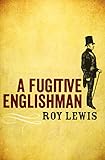 A Fugitive Englishman