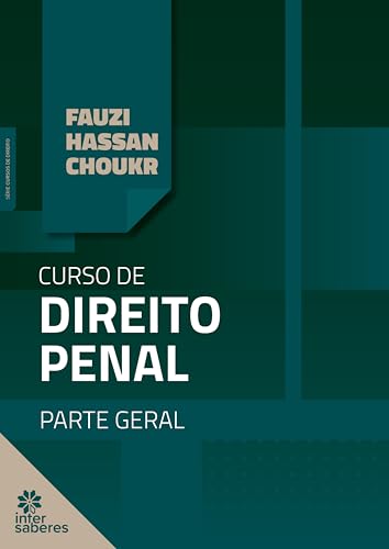 Curso de Direito Penal:: Parte Geral - Choukr, Fauzi Hassan