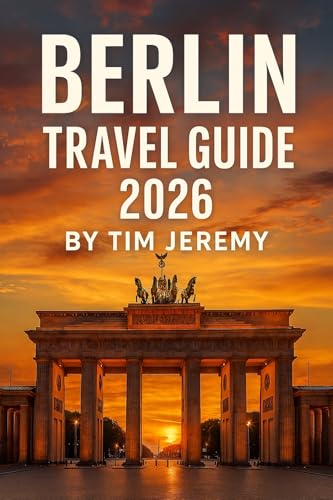 Berlin Travel Guide 2026