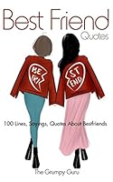 Best Friend Quotes: 100 Lines, Sayings, Quotes About Bestfriends 1983111201 Book Cover