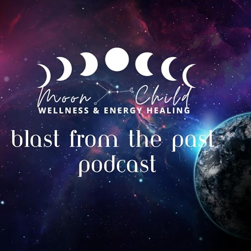 Couverture de Blast From The Past Podcast By Moon Child WEH