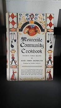 Hardcover Mennonite community cookbook;: Favorite family recipes Book