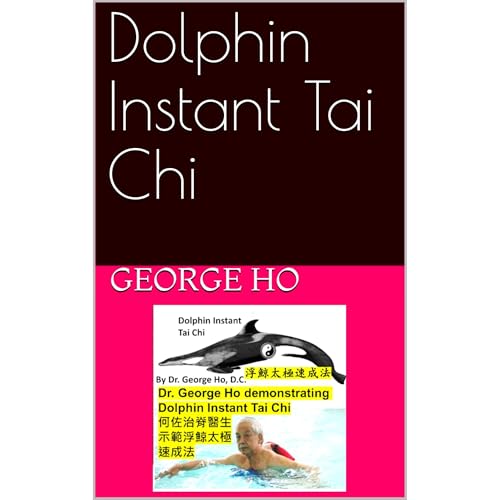Dolphin Instant Tai Chi Audiolibro Por George Ho, Rebecca Ho, Jennifer Ho arte de portada