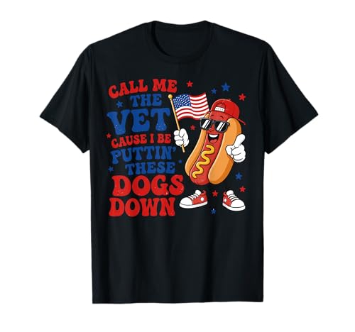 Funny 4th July Meme Patriotic Hotdog Call Me The Vet Hot Dog T-Shirt