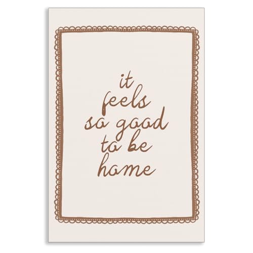 Leetideful Beige Bedroom Canvas Wall Art, It Feels So Good To Be Home Quote Poster, Neutral Cozy Dorm Above Bed Wall Decor, Cute Minimal Entryway Gallery Quote Typography Artwork 12x16in Unframed