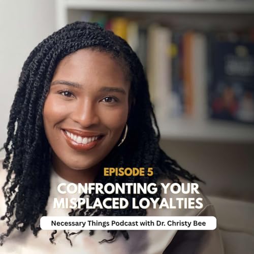 Page de couverture de EP 05 | Confronting Your Misplaced Loyalties