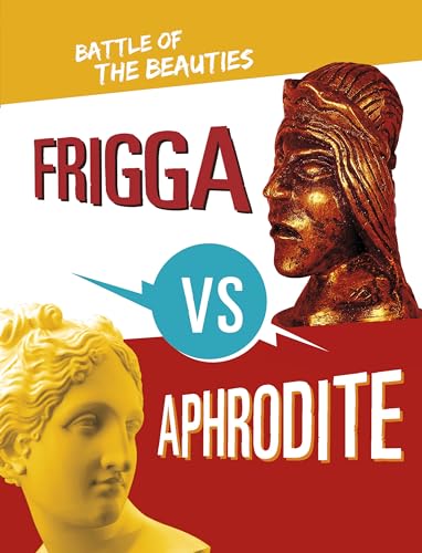 Raintree Frigga vs Aphrodite Battle of the Beauties (Mythology Matchups).