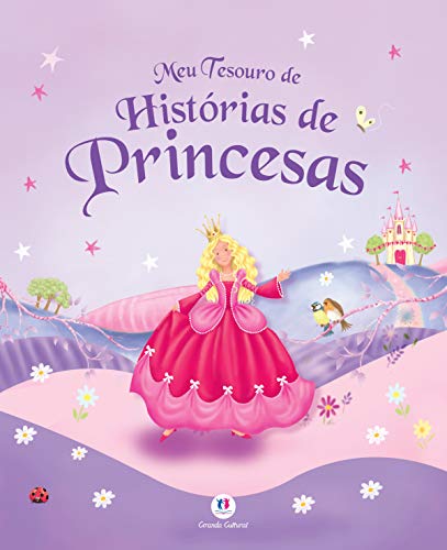 Meu tesouro de histórias de princesas: