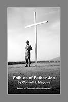 Foibles of Father Joe 0972733035 Book Cover