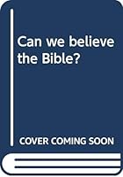 Can We Still Believe the Bible B0007FNID4 Book Cover