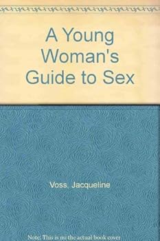Paperback Young Woman's Guide to Sex Book