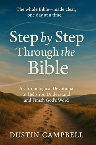 Step by Step Through the Bible: A Chronological Devotional to