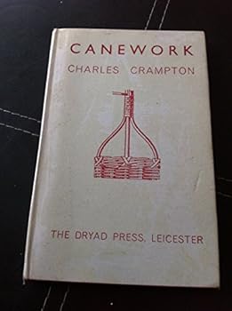 Hardcover Canework: Including an introduction to the history of basketmaking and some notes on cane and its uses Book