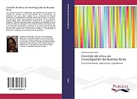 Comites de Etica En Investigacion de Buenos Aires 3639648978 Book Cover